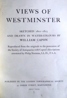 Views of Westminster, sketched 1801-1815, and drawn in water-colour by William Capon